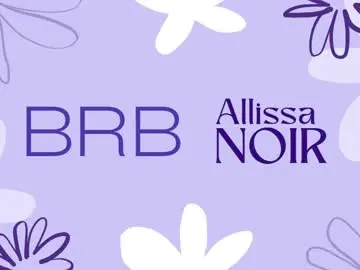 Chaturbate Best live sex cam show of allissa_noir
